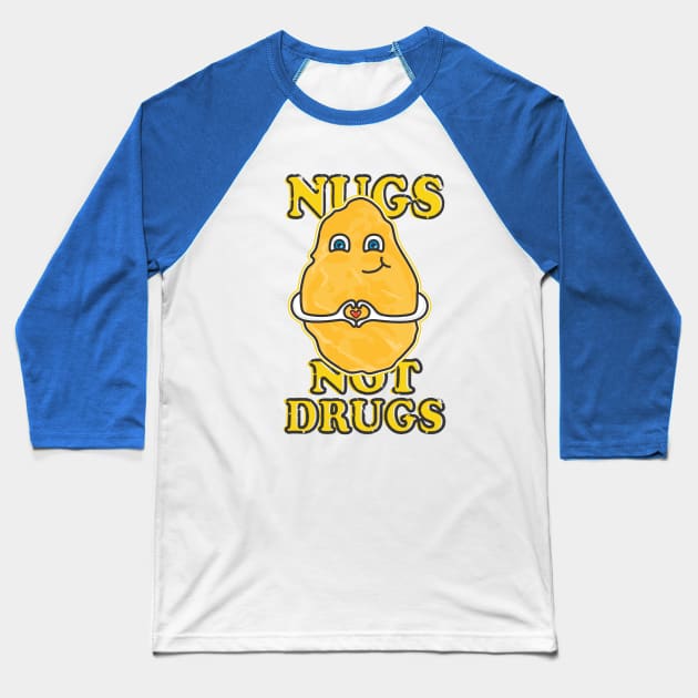 Nugs Not Drugs Baseball T-Shirt by FreckleFaceDoodles